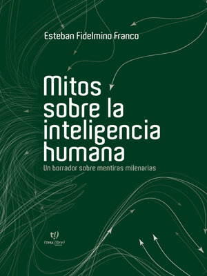 cover image of Mitos sobre la inteligencia humana